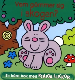 Vem Gömmer Sig i Skogen